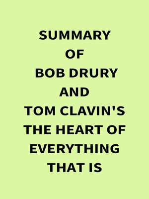 cover image of Summary of Bob Drury and Tom Clavin's the Heart of Everything That Is
